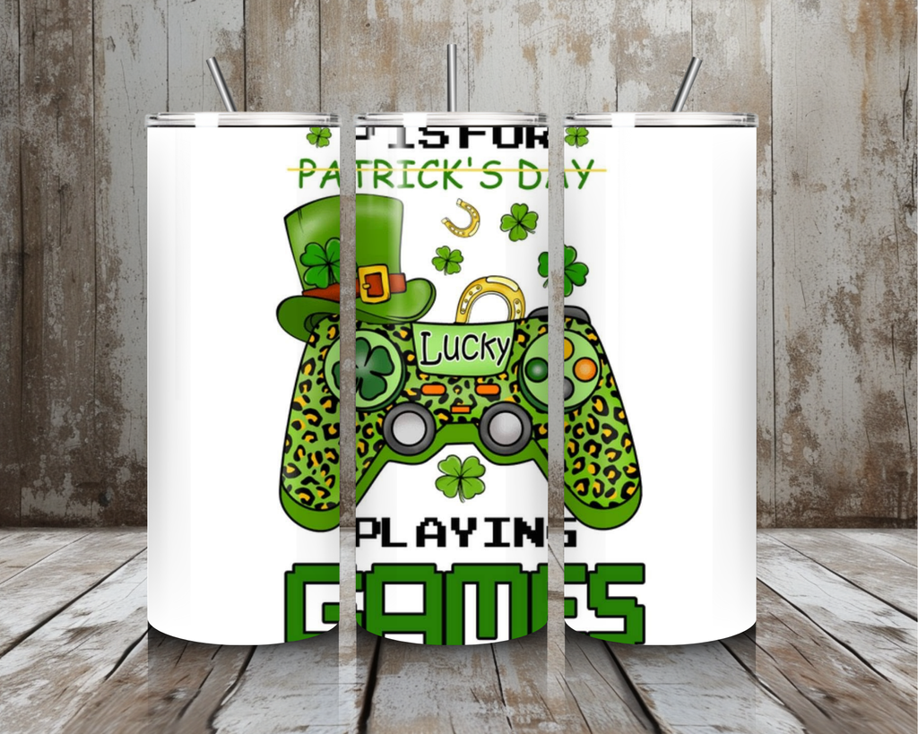 20 oz P Is For Playing Games St. Patrick’s Day Gamer Tumbler – Lid + Stainless Steel Straw