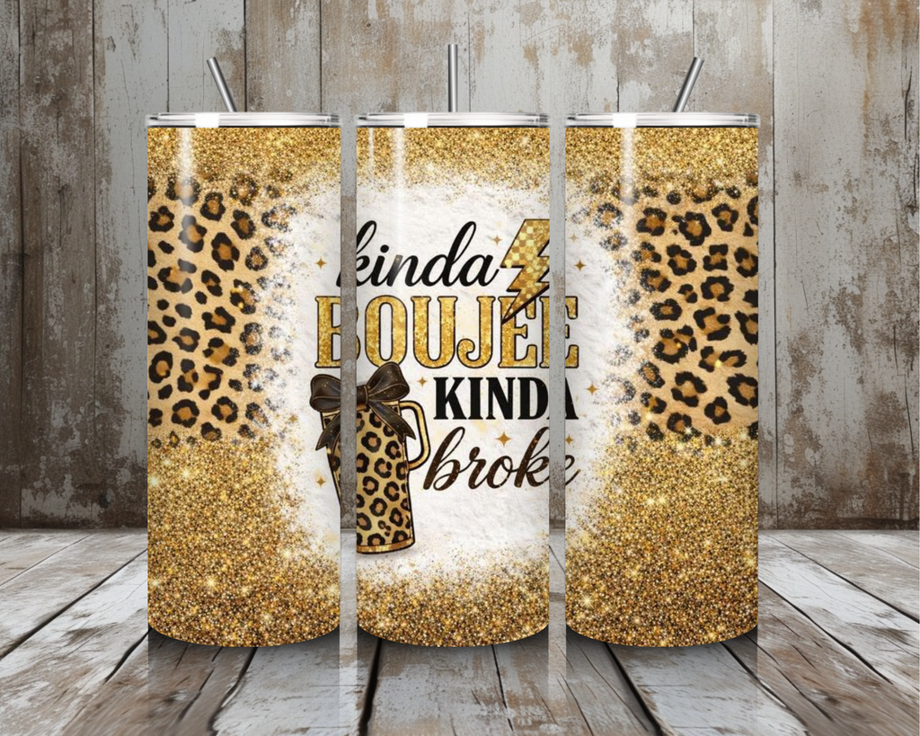 20 oz Kinda Boujee Kinda Broke Leopard Glitter Stainless Steel Tumbler – Lid + Stainless Steel Straw