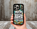 I’m Not Rude, I’m Honest — You’re Just Sensitive Phone Case | Funny Sassy Quote Case