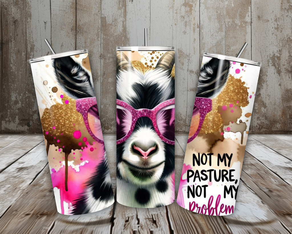 20 oz “Not My Pasture, Not My Problem” Stainless Steel Tumbler – Sassy Goat in Pink Glitter Glasses (Lid + Straw)