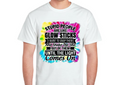 Stupid People Are Like Glow Sticks T-Shirt – Funny Sarcastic Tie Dye Graphic Tee